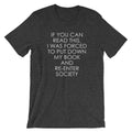 If You Can Read This, I Was Forced To Put Down My Book & Re-Enter Society T-Shirt (Unisex) Hoodie, Sweatshirt (Image 1)