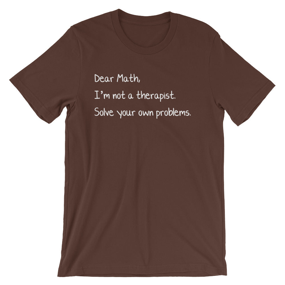 Dear Math, I'm Not A Therapist T-Shirt (Unisex) Hoodie, Sweatshirt | CiraTrend.com (Image 5)