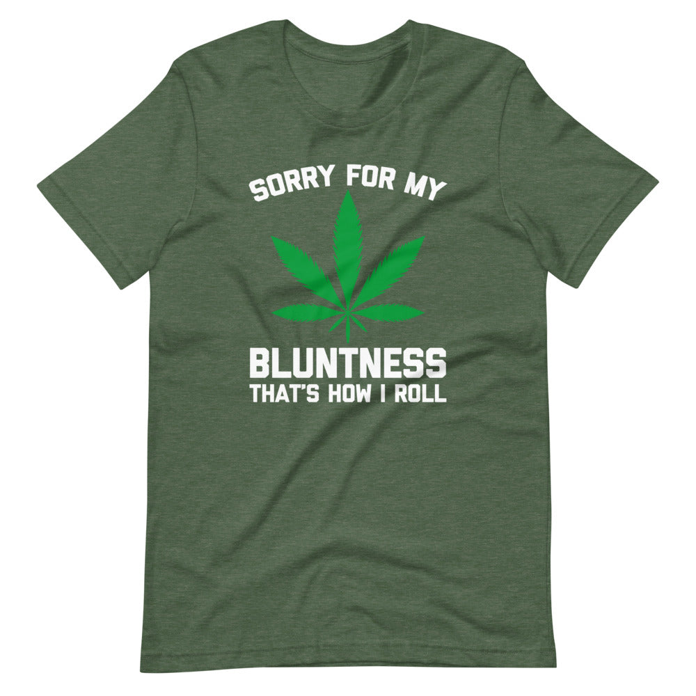 Sorry For My Bluntness (That's How I Roll) T-Shirt (Unisex) Hoodie, Sweatshirt | CiraTrend.com (Image 5)