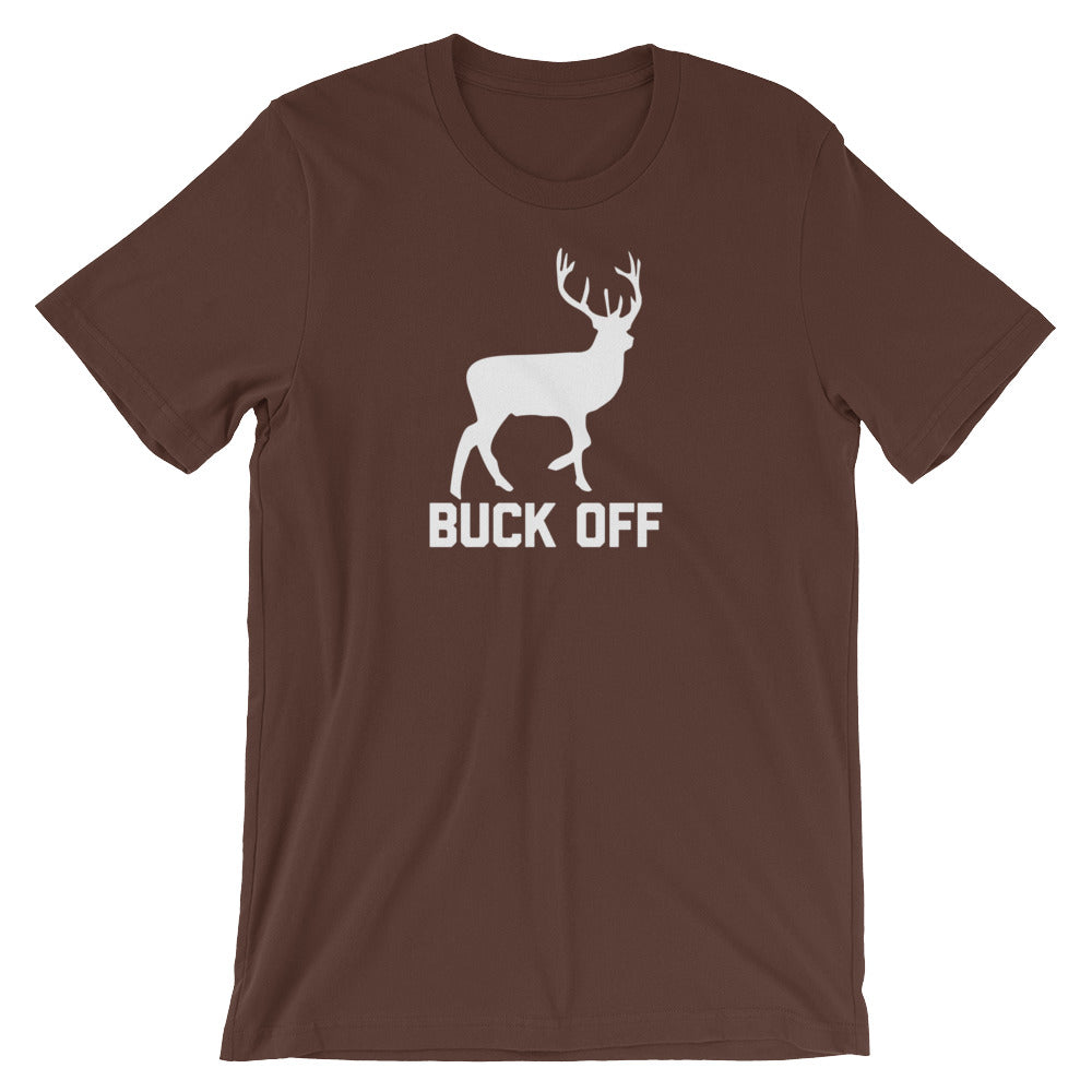 Buck Off T-Shirt (Unisex) Hoodie, Sweatshirt | CiraTrend.com (Image 1)