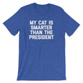 My Cat Is Smarter Than The President T-Shirt (Unisex) Hoodie, Sweatshirt | CiraTrend.com (Image 1)