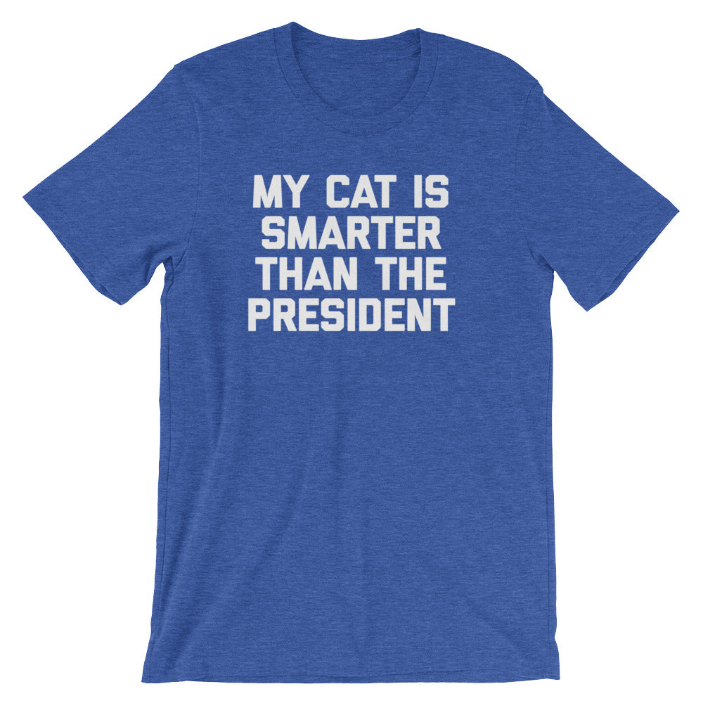 My Cat Is Smarter Than The President T-Shirt (Unisex) Hoodie, Sweatshirt | CiraTrend.com (Image 1)