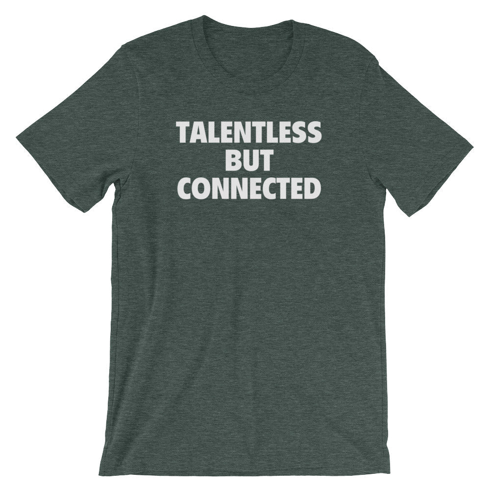 Talentless But Connected T-Shirt (Unisex) Hoodie, Sweatshirt | CiraTrend.com (Image 5)
