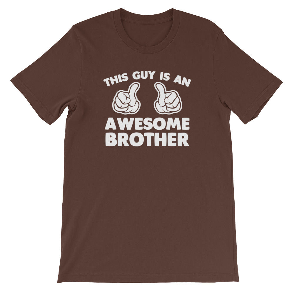 This Guy Is An Awesome Brother T-Shirt (Unisex) Hoodie, Sweatshirt | CiraTrend.com (Image 4)