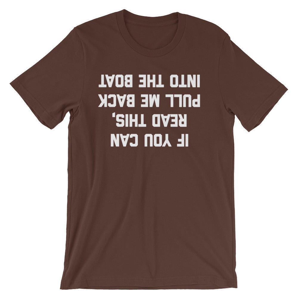 If You Can Read This, Pull Me Back Into The Boat T-Shirt (Unisex) Hoodie, Sweatshirt | CiraTrend.com (Image 5)