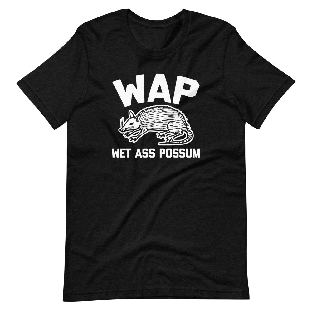 WAP (Wet Ass Possum) () T-Shirts, Hoodie, Sweatshirt
