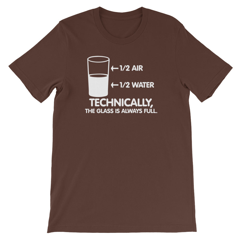 Technically The Glass Is Always Full T-Shirt (Unisex) Hoodie, Sweatshirt | CiraTrend.com (Image 4)