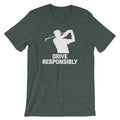 Drive Responsibly T-Shirt (Unisex) Hoodie, Sweatshirt | CiraTrend.com (Image 1)