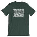 I'm Redundant T-Shirt (Unisex) Hoodie, Sweatshirt | CiraTrend.com (Image 1)