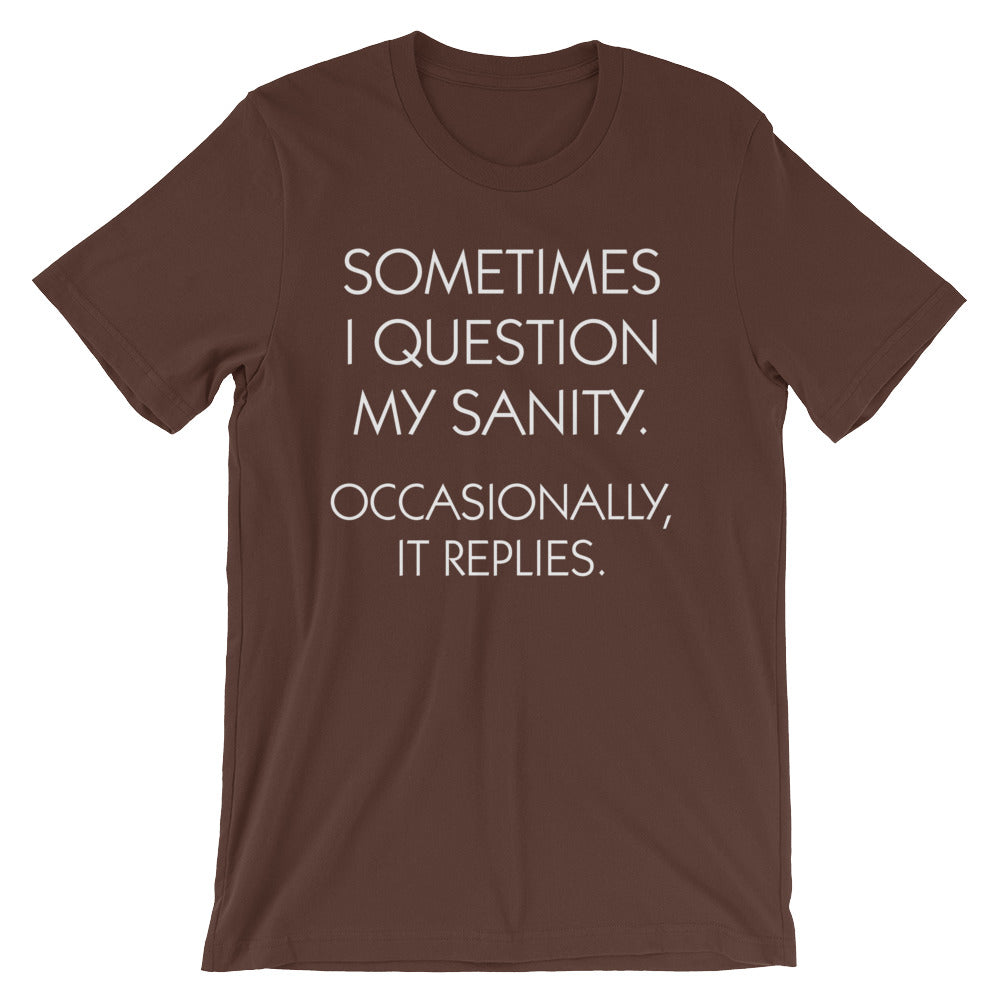 Sometimes I Question My Sanity (Occasionally, It Replies) T-Shirt (Unisex) Hoodie, Sweatshirt | CiraTrend.com (Image 5)