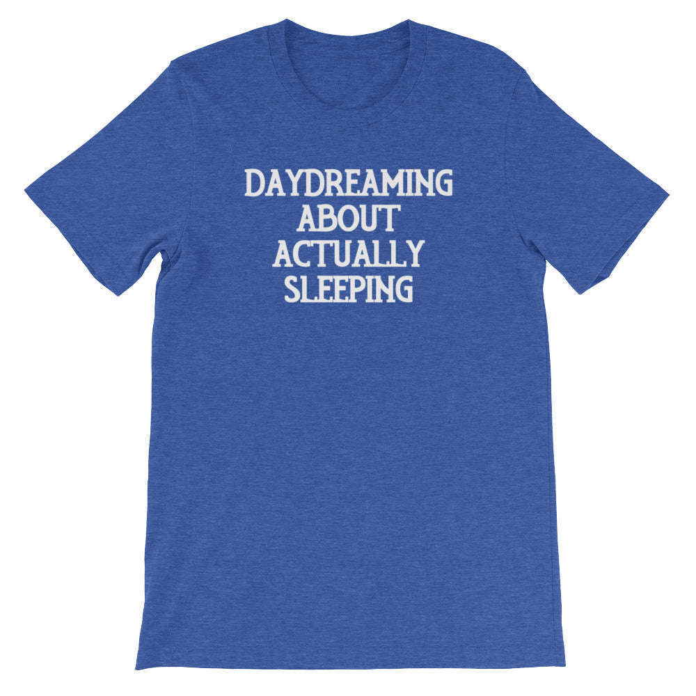 Daydreaming About Actually Sleeping T-Shirt (Unisex) Hoodie, Sweatshirt | CiraTrend.com (Image 2)