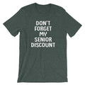 Don't Forget My Senior Discount T-Shirt (Unisex) Hoodie, Sweatshirt | CiraTrend.com (Image 1)