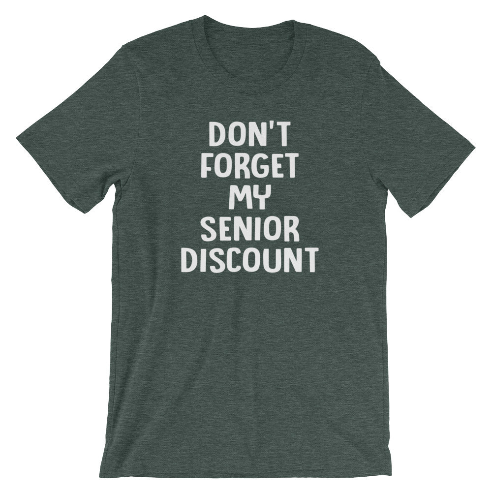 Don't Forget My Senior Discount T-Shirt (Unisex) Hoodie, Sweatshirt | CiraTrend.com (Image 1)