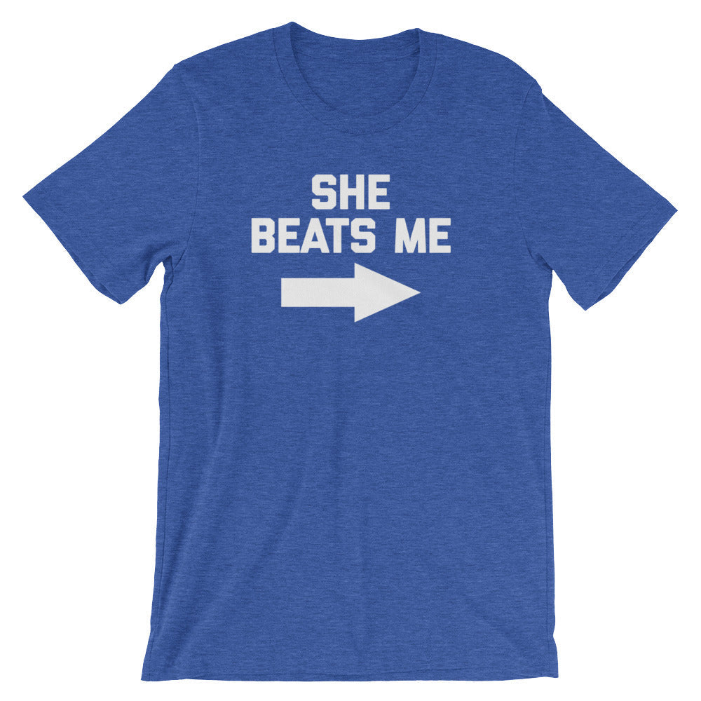 She Beats Me T-Shirt (Unisex) Hoodie, Sweatshirt | CiraTrend.com (Image 1)
