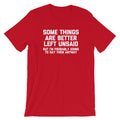 Some Things Are Better Left Unsaid (But I'M Probably Going Say Them Anyway) () T-Shirts, Hoodie, Sweatshirt