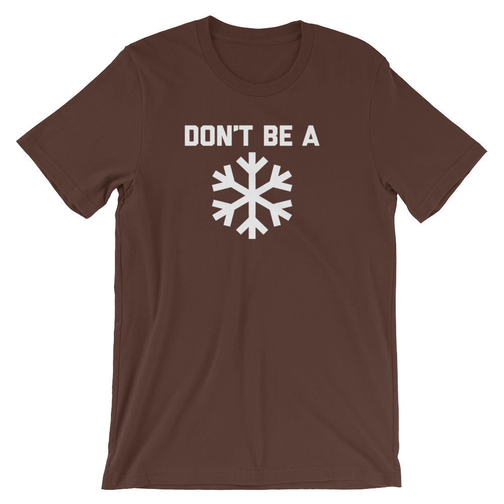 Don't Be A Snowflake T-Shirt (Unisex) Hoodie, Sweatshirt | CiraTrend.com (Image 3)