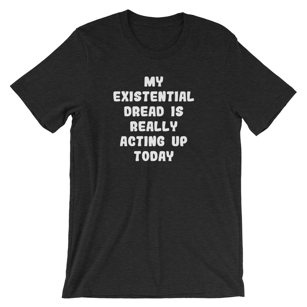 My Existential Dread Is Really Acting Up Today T-Shirt (Unisex) Hoodie, Sweatshirt | CiraTrend.com (Image 4)