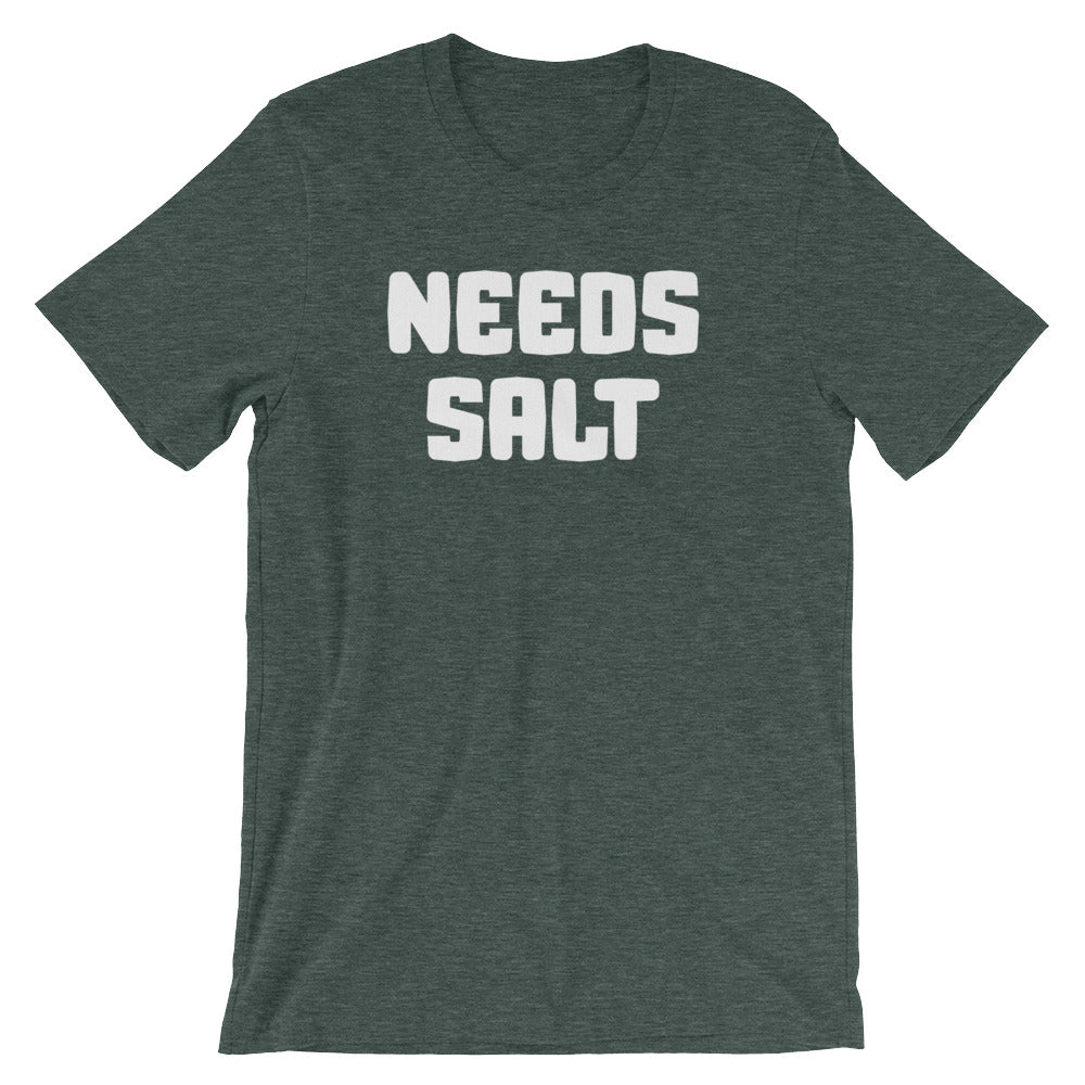 Needs Salt T-Shirt (Unisex) Hoodie, Sweatshirt | CiraTrend.com (Image 5)