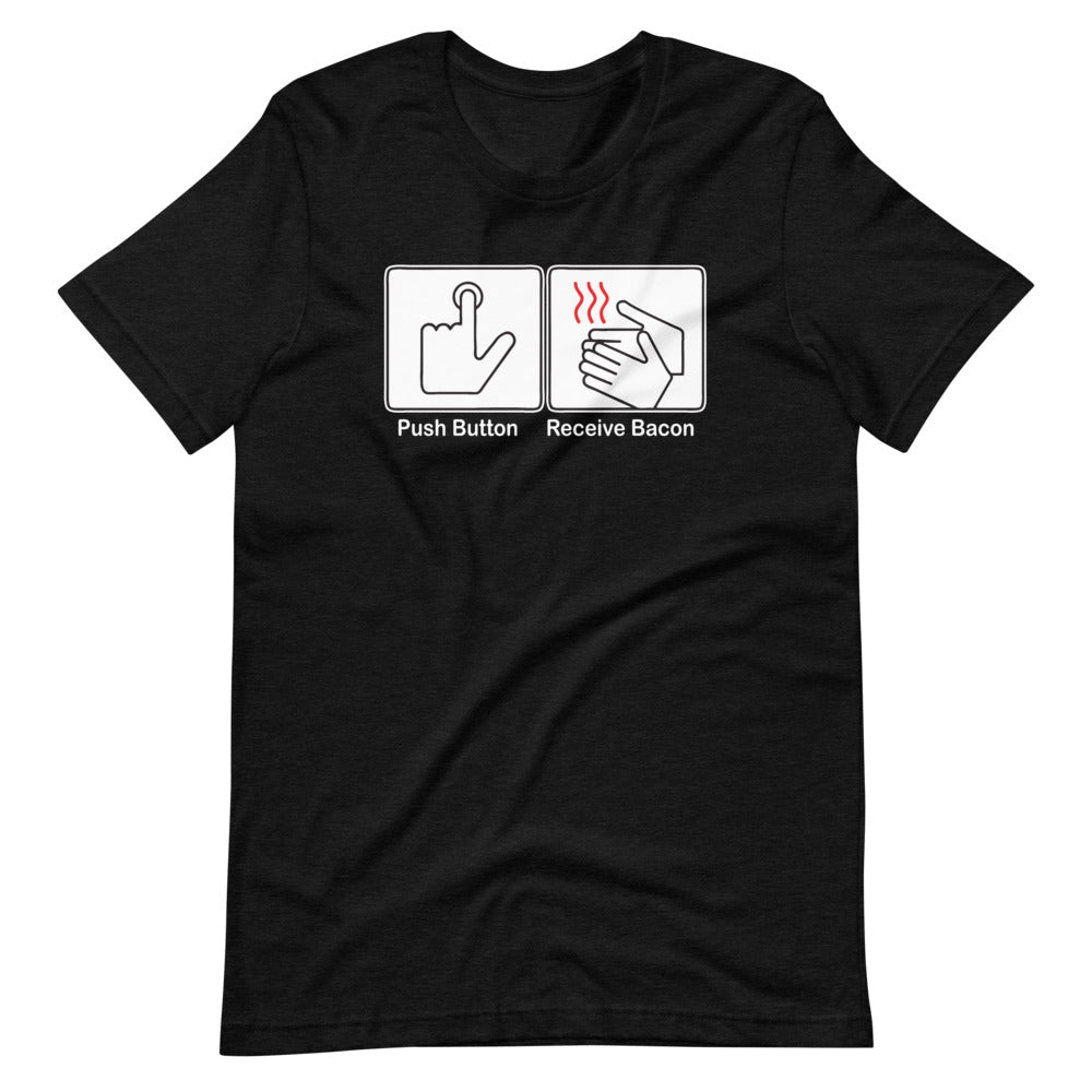 Push Button, Receive Bacon T-Shirt (Unisex) Hoodie, Sweatshirt | CiraTrend.com (Image 4)