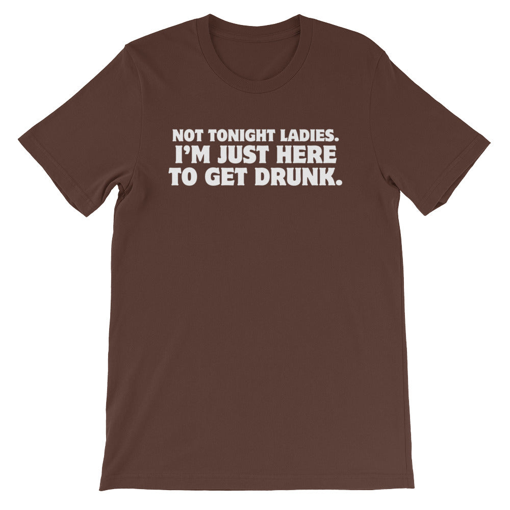 Not Tonight Ladies, I'm Just Here To Get Drunk T-Shirt (Unisex) Hoodie, Sweatshirt | CiraTrend.com (Image 4)