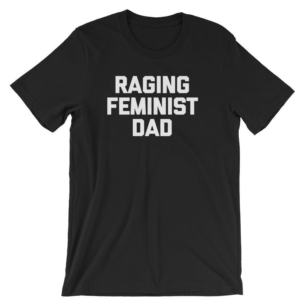 Raging Feminist Dad T-Shirt (Unisex) Hoodie, Sweatshirt | CiraTrend.com (Image 2)