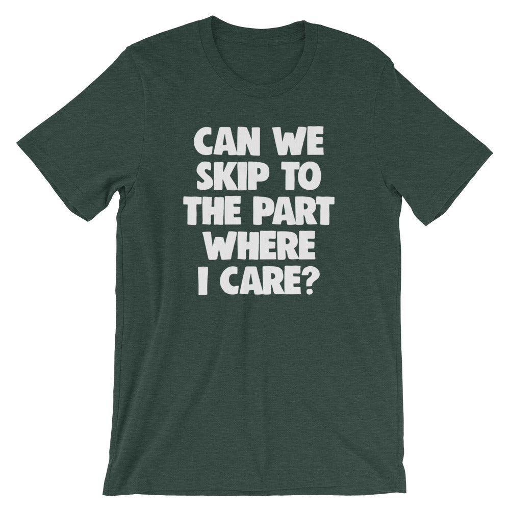 Can We Skip To The Part Where I Care? T-Shirt (Unisex) Hoodie, Sweatshirt | CiraTrend.com (Image 5)