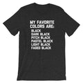 My Favorite Colors Are Black T-Shirt (Unisex) Hoodie, Sweatshirt | CiraTrend.com (Image 1)