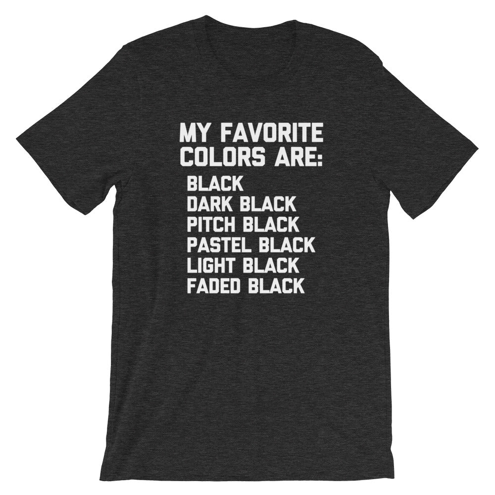 My Favorite Colors Are Black T-Shirt (Unisex) Hoodie, Sweatshirt | CiraTrend.com (Image 1)