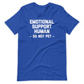 Emotional Support Human (Do Not Pet) T-Shirt (Unisex) Hoodie, Sweatshirt | CiraTrend.com (Image 1)