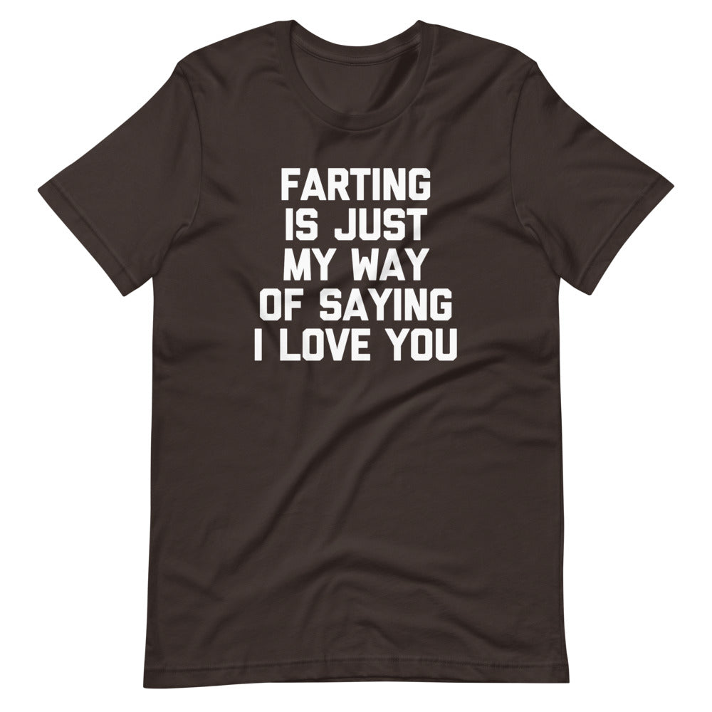 Farting Is Just My Way Of Saying I Love You T-Shirt (Unisex) Hoodie, Sweatshirt | CiraTrend.com (Image 4)
