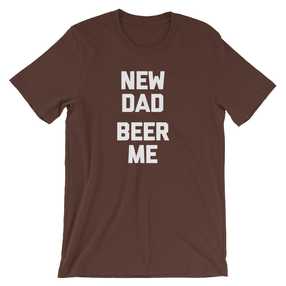 New Dad, Beer Me T-Shirt (Unisex) Hoodie, Sweatshirt | CiraTrend.com (Image 3)