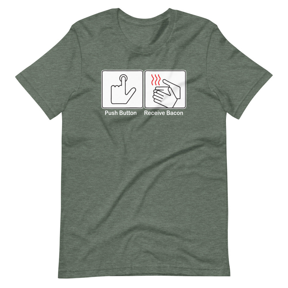 Push Button, Receive Bacon T-Shirt (Unisex) Hoodie, Sweatshirt | CiraTrend.com (Image 5)