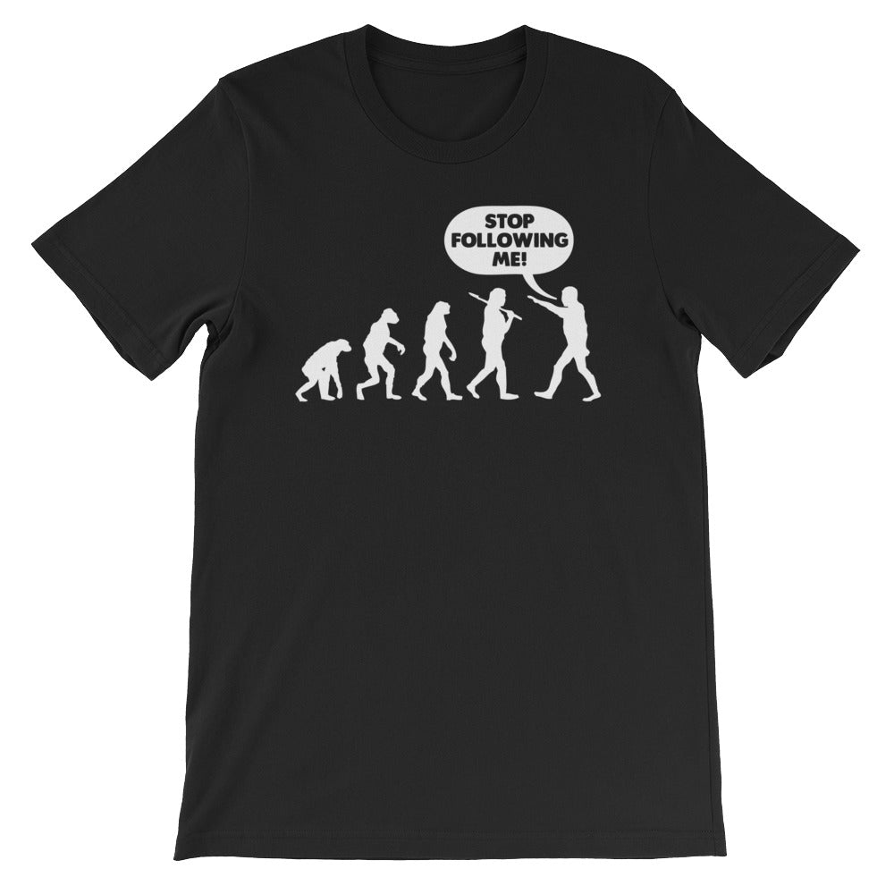 Stop Following Me T-Shirt (Unisex) Hoodie, Sweatshirt | CiraTrend.com (Image 2)
