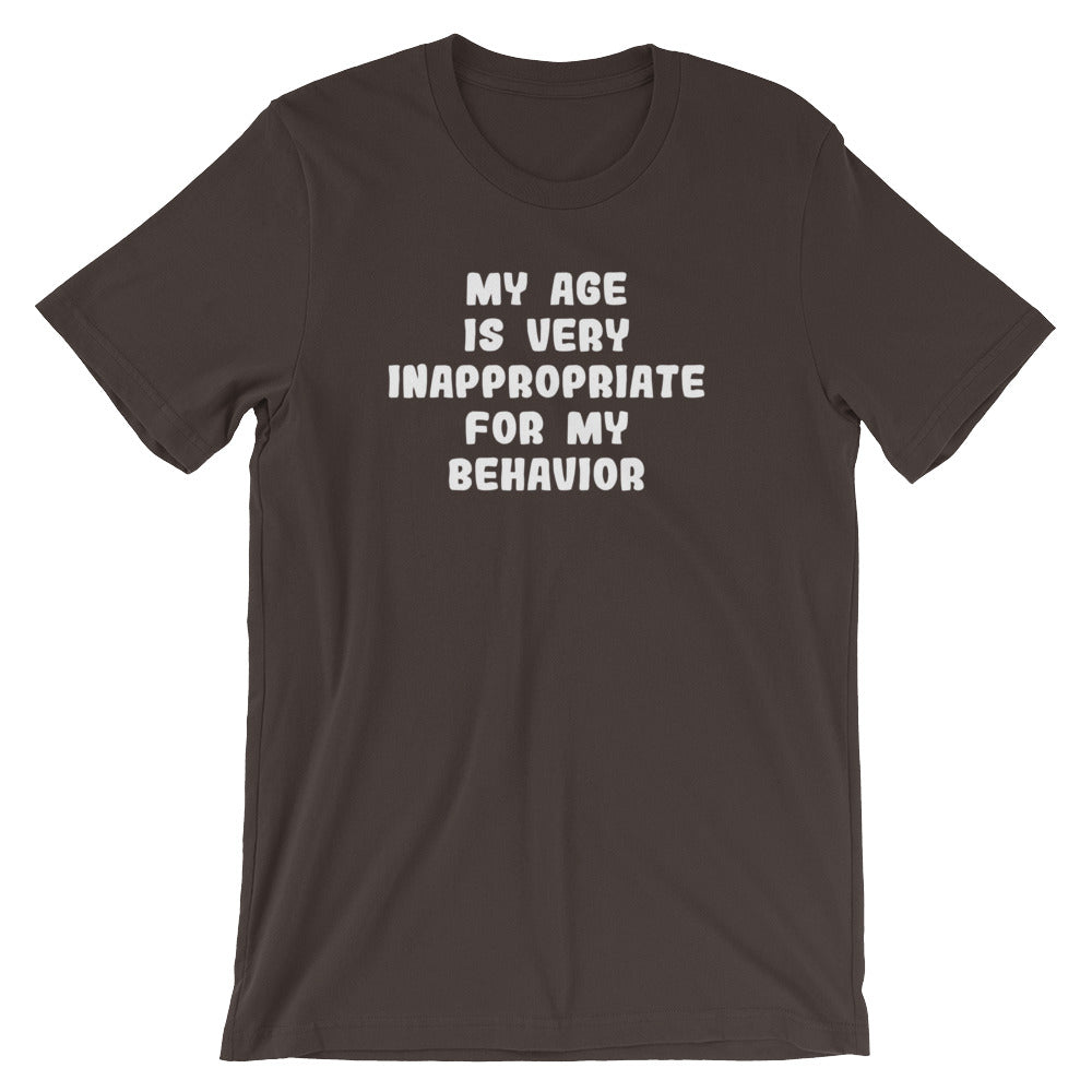 My Age Is Very Inappropriate For My Behavior T-Shirt (Unisex) Hoodie, Sweatshirt | CiraTrend.com (Image 3)