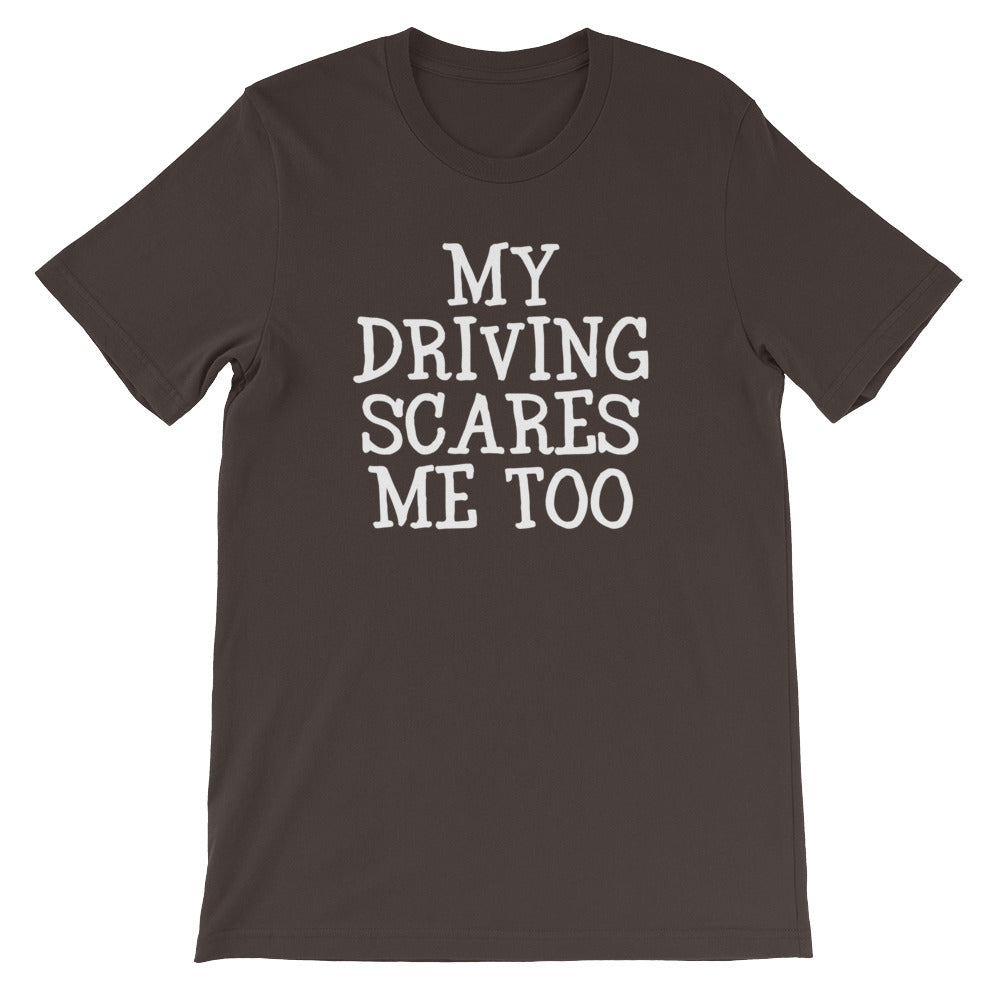 My Driving Scares Me Too T-Shirt (Unisex) Hoodie, Sweatshirt | CiraTrend.com (Image 3)