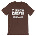 I Know Karate & Like 2 Other Japanese Words T-Shirt (Unisex) Hoodie, Sweatshirt | CiraTrend.com (Image 1)