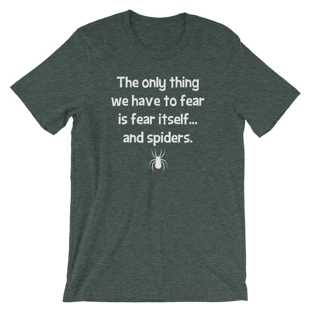 The Only Thing We Have To Fear Is Fear Itself (And Spiders) T-Shirt (Unisex) Hoodie, Sweatshirt | CiraTrend.com (Image 5)