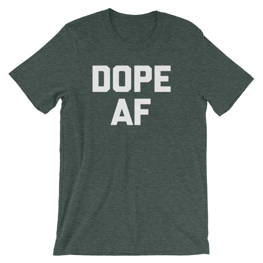 Dope AF T-Shirt (Unisex) Hoodie, Sweatshirt | CiraTrend.com (Image 5)