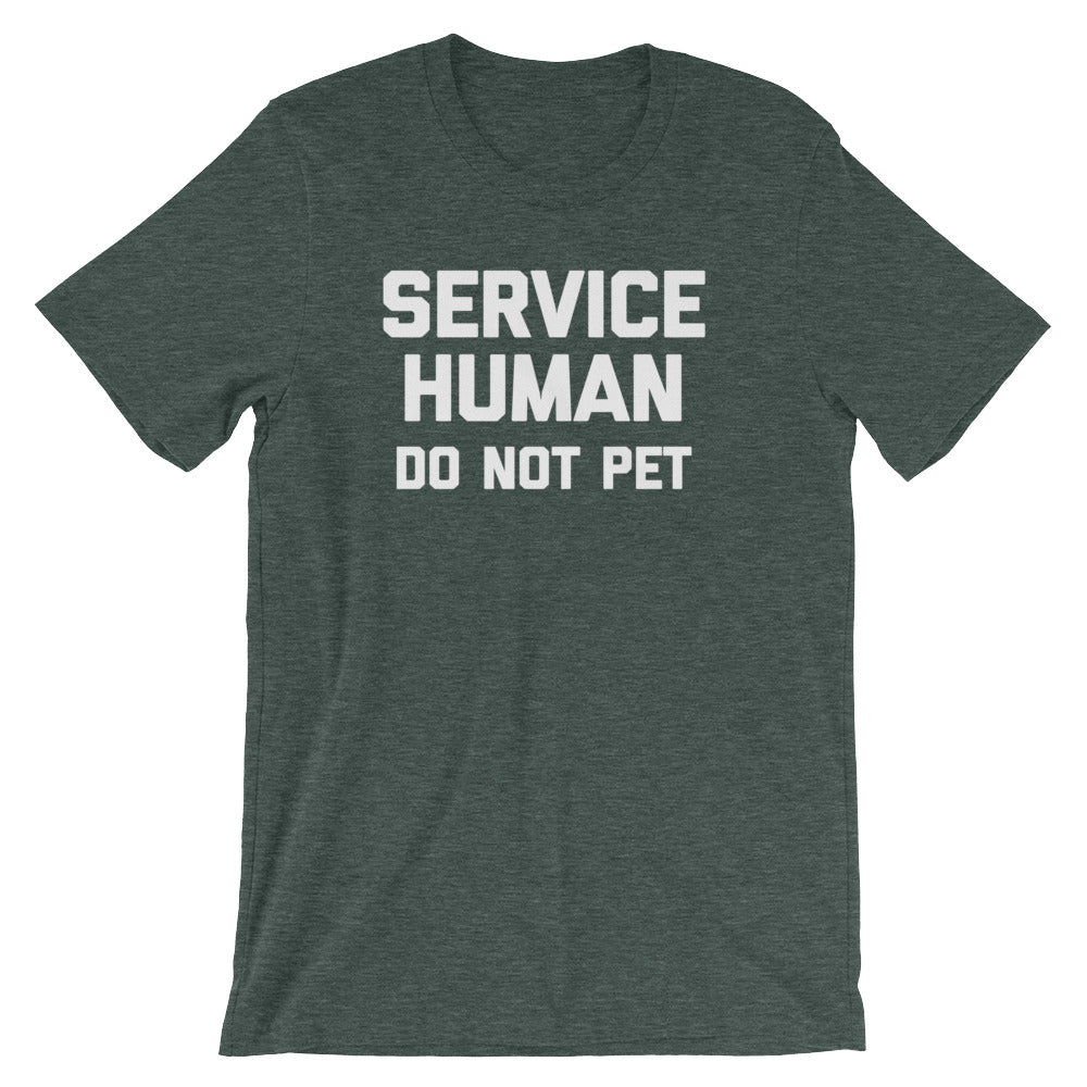 Service Human (Do Not Pet) T-Shirt (Unisex) Hoodie, Sweatshirt | CiraTrend.com (Image 1)
