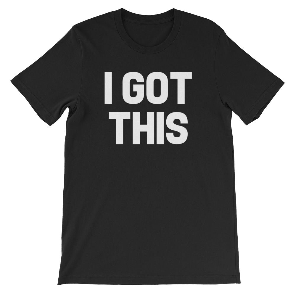 I Got This T-Shirt (Unisex) Hoodie, Sweatshirt | CiraTrend.com (Image 2)