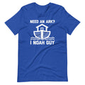 Need An Ark? I Noah Guy T-Shirt (Unisex) Hoodie, Sweatshirt | CiraTrend.com (Image 1)