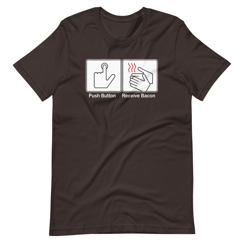 Push Button, Receive Bacon T-Shirt (Unisex) Hoodie, Sweatshirt | CiraTrend.com (Image 3)