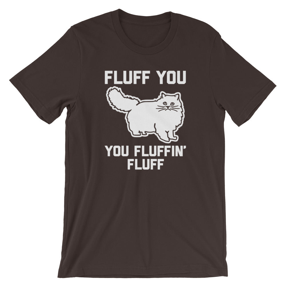 Fluff You You Fluffin' Fluff T-Shirt (Unisex) Hoodie, Sweatshirt | CiraTrend.com (Image 3)