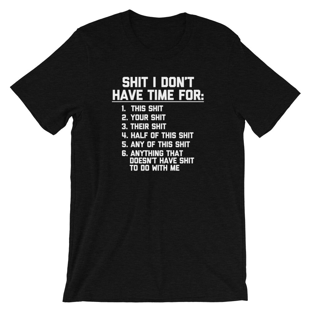 Shit I Don't Have Time For T-Shirt (Unisex) Hoodie, Sweatshirt | CiraTrend.com (Image 4)