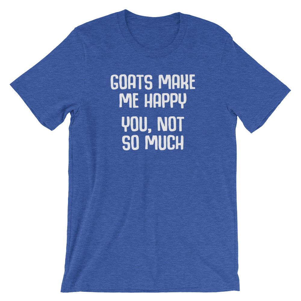 Goats Make Me Happy (You, Not So Much) T-Shirt (Unisex) Hoodie, Sweatshirt | CiraTrend.com (Image 1)