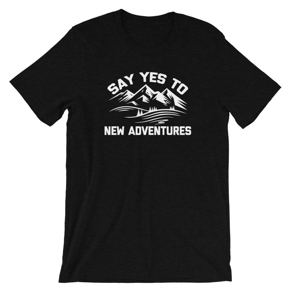 Say Yes To New Adventures T-Shirt (Unisex) Hoodie, Sweatshirt | CiraTrend.com (Image 4)