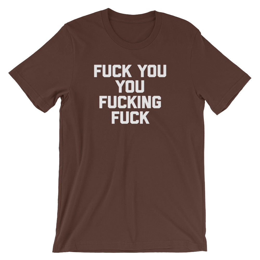 Fuck You You Fucking Fuck T-Shirt (Unisex) Hoodie, Sweatshirt | CiraTrend.com (Image 3)