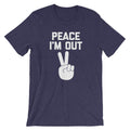 Peace I'm Out T-Shirt (Unisex) Hoodie, Sweatshirt | CiraTrend.com (Image 1)