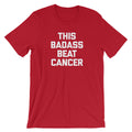 This Badass Beat Cancer T-Shirt (Unisex) Hoodie, Sweatshirt | CiraTrend.com (Image 1)