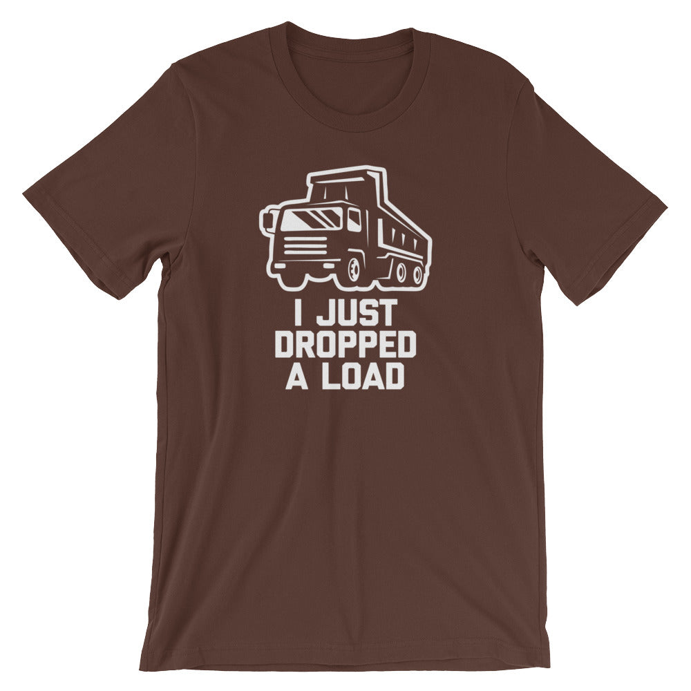 I Just Dropped A Load T-Shirt (Unisex) Hoodie, Sweatshirt | CiraTrend.com (Image 3)